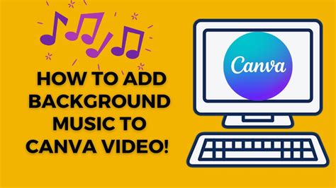 how to add background music to canva video and why it enhances the visual storytelling experience