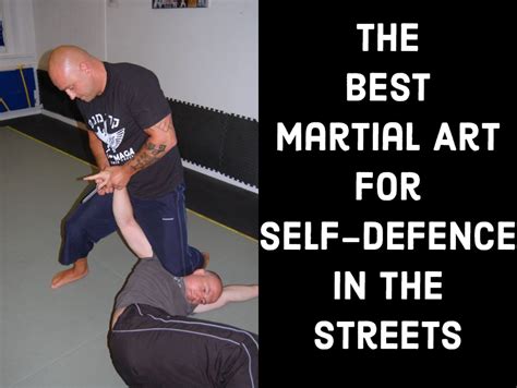 What Is the Best Self-Defense Martial Art: A Multi-Perspective Analysis